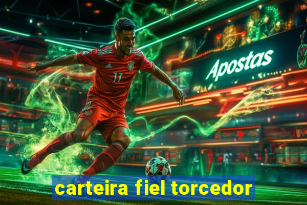 carteira fiel torcedor